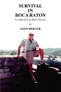 Survival in Boca Raton - Berger, Leon