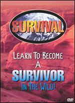 Survival: Learn to Become a Survivor in the Wild