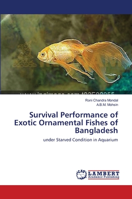 Survival Performance of Exotic Ornamental Fishes of Bangladesh - Mondal, Roni Chandra, and Mohsin, A B M