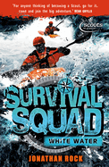 Survival Squad: Whitewater: Book 4