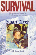 Survival: The Inspirational Story of the Thredbo Disaster's Sole Survivor