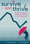 Survive and Thrive: Winning Against Strategic Threats to Your Business