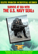 Survive at Sea with the U.S. Navy Seals