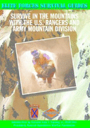 Survive in the Mountains with the U.S. Rangers and Army Mountain Division