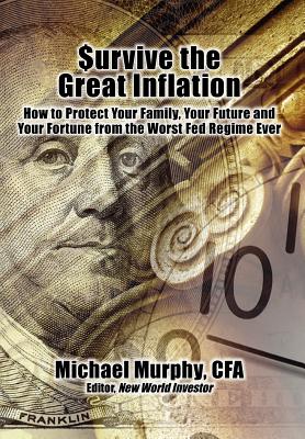 Survive the Great Inflation - Murphy, Michael, Frcp