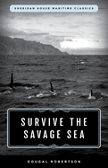 Survive the Savage Sea: Sheridan House Maritime Classics