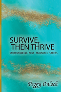 Survive: Then Thrive