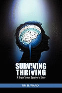 Surviving and Thriving: A Brain Tumor Survivor's Story