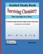 Surviving Chemistry One Concept at a Time: Guided Study Book