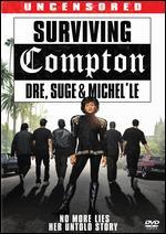 Surviving Compton: Dre, Suge & Michel'le