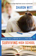 Surviving High School: Essential Tools to Prepare You for the Road Ahead