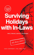 Surviving Holidays with In-Laws - Life Coach & Mentor Series: Tips, Tricks, Advice, Guidance