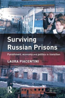 Surviving Russian Prisons - Piacentini, Laura