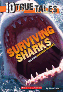 Surviving Sharks (10 True Tales) - Zullo, Allan