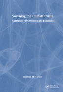 Surviving the Climate Crisis: Australian Perspectives and Solutions