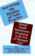 Surviving the Demise of Solo Practice: Mental Health Practitioners Prospering in the Era of Managed Care