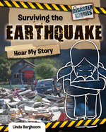 Surviving the Earthquake: Hear My Story
