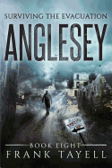 Surviving the Evacuation, Book 8: Anglesey