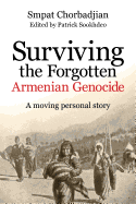 Surviving the Forgotten Armenian Genocide: A moving personal story