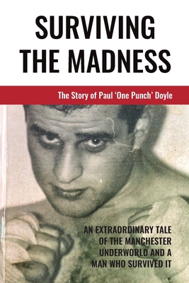 Surviving The Madness - Doyle, Paul
