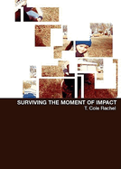 Surviving the Moment of Impact