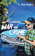 Surviving War and Crime: From the War in Vietnam to Crime on Our Streets