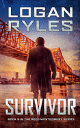 Survivor: Book 5 in the Reed Montgomery Series
