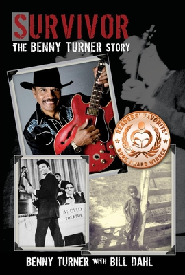 Survivor: The Benny Turner Story Volume 1 - Turner, Benny, and Dahl, Bill