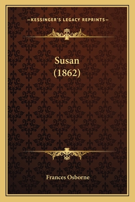 Susan (1862) - Osborne, Frances