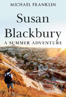 Susan Blackbury: A Summer Adventure - Franklin, Michael