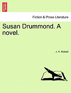 Susan Drummond. a Novel.