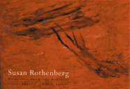 Susan Rothenberg: Paintings from the Nineties - Brutvan, Cheryl A, and Creeley, Robert