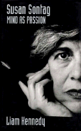 Susan Sontag: Mind as Passion