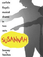 Susannah: A Musical Drama in Two Acts