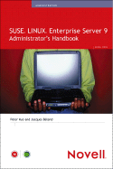 Suse Linux Enterprise Server 9 Administrator's Handbook