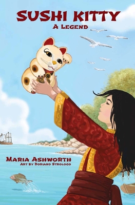Sushi Kitty: A middle grade novel about empowerment through change - Ashworth, Maria