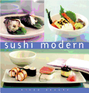Sushi Modern: T Cnicas PR Cticas Para Gozar de Buena Salud y Aumentar El Poder Mental