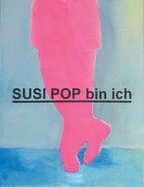 Susi Pop Bin Ich