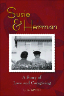 Susie & Herman: A Story of Love and Caregiving