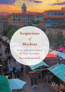Suspicions of Markets: Critical Attacks from Aristotle to the Twenty-First Century