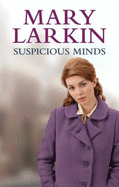 Suspicious Minds - Larkin, Mary