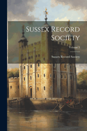 Sussex Record Society; Volume 3