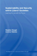 Sustainability and Security Within Liberal Societies: Learning to Live with the Future