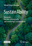 SustainAbility: Bausteine f?r eine wirkungsvolle und nachhaltige Transformation