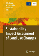 Sustainability Impact Assessment of Land Use Changes - Helming, Katharina (Editor), and Prez-Soba, Marta (Editor), and Tabbush, Paul (Editor)