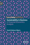 Sustainability in Business: A Financial Economics Analysis