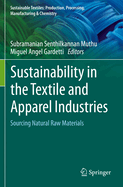 Sustainability in the Textile and Apparel Industries: Sourcing Natural Raw Materials