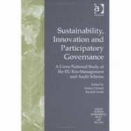 Sustainability, Innovation and Participatory Governance: A Cross-National Study of the Eu Eco-Management and Audit Scheme