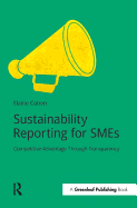 Sustainability Reporting for SMEs: Competitive Advantage Through Transparency