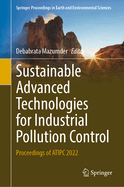 Sustainable Advanced Technologies for Industrial Pollution Control: Proceedings of ATIPC 2022